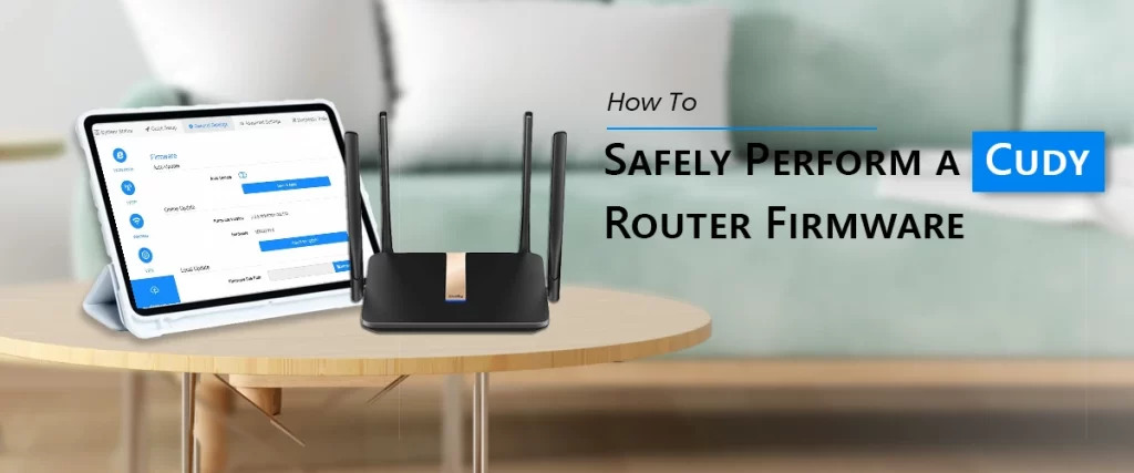 How to Safely Perform a Cudy Router Firmware Update