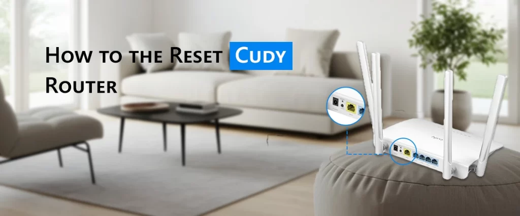 How to Reset the Cudy Router