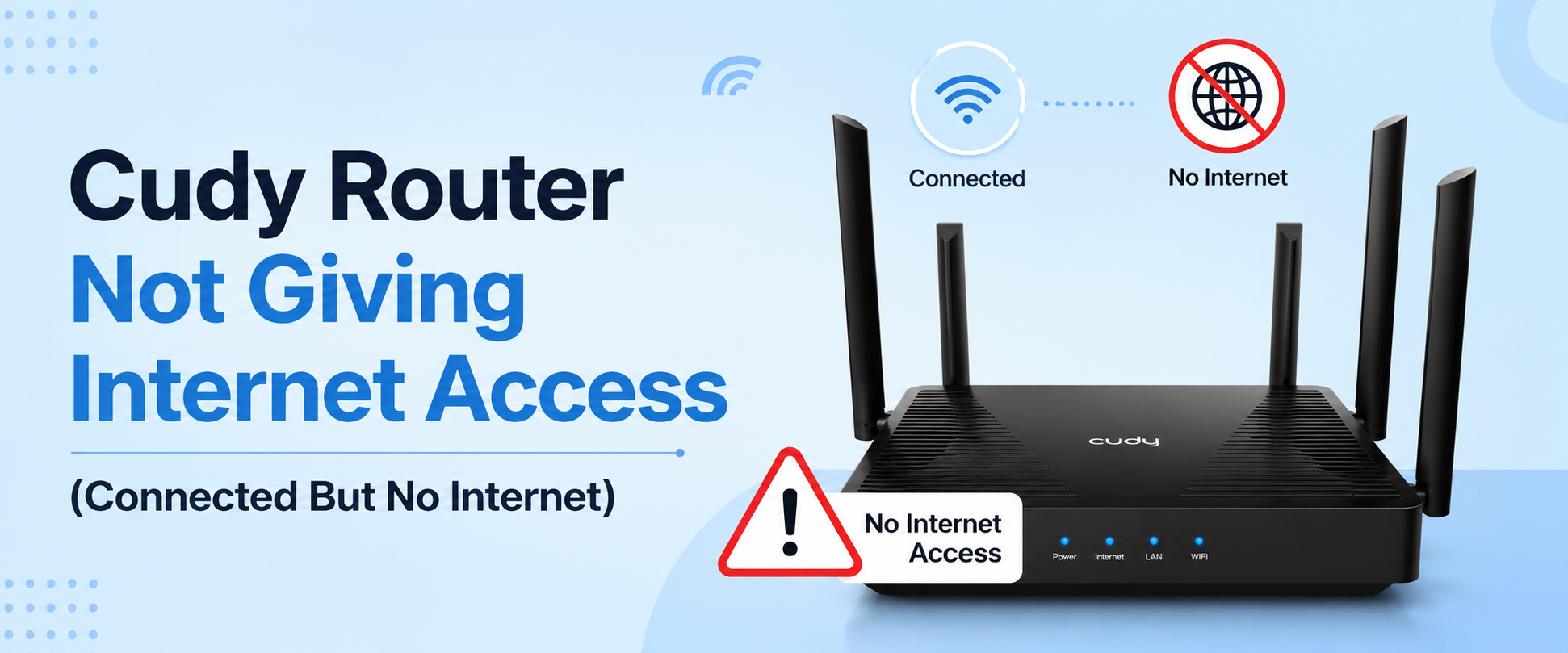 Cudy Router Not Giving Internet Access (Connected But No Internet)